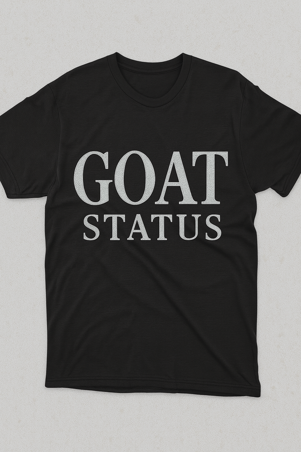 GOAT Status T-Shirt – Greatest of All Time Graphic Tee